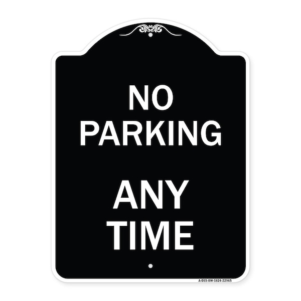 Signmission No Parking Anytime Heavy-Gauge Aluminum Architectural Sign, 24" x 18", BW-1824-22965 A-DES-BW-1824-22965 - main